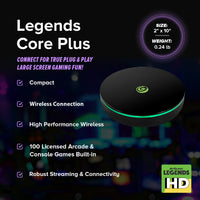 Legends Core Plus™ HD