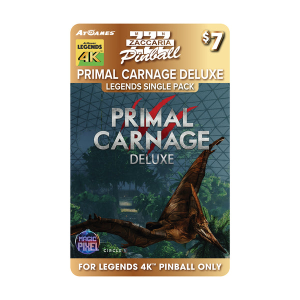 Zaccaria Primal Carnage Deluxe Legends Single Pack (For Legends 4K™ Pinball ONLY)