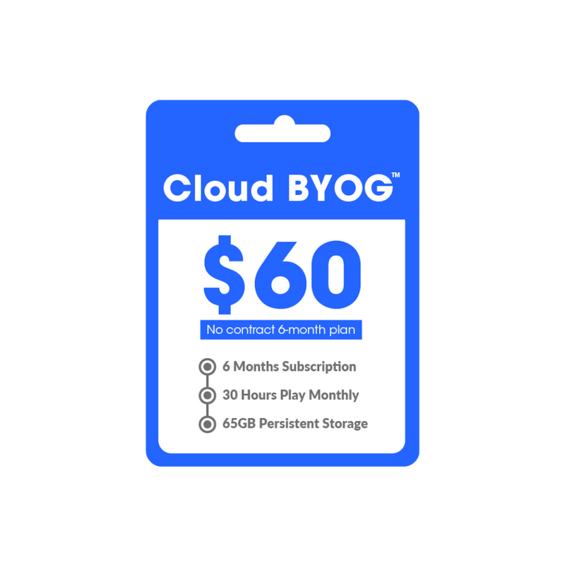 Cloud BYOG™ Subscription (6 Months)